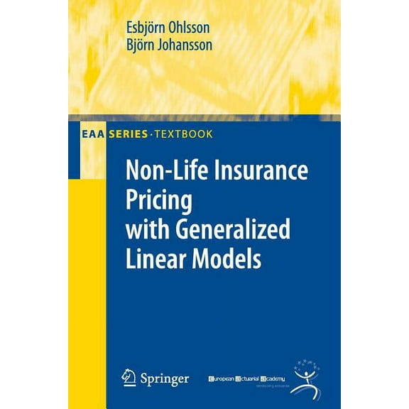 Eaa Non-Life Insurance Pricing with Generalized Linear Models, (Paperback)