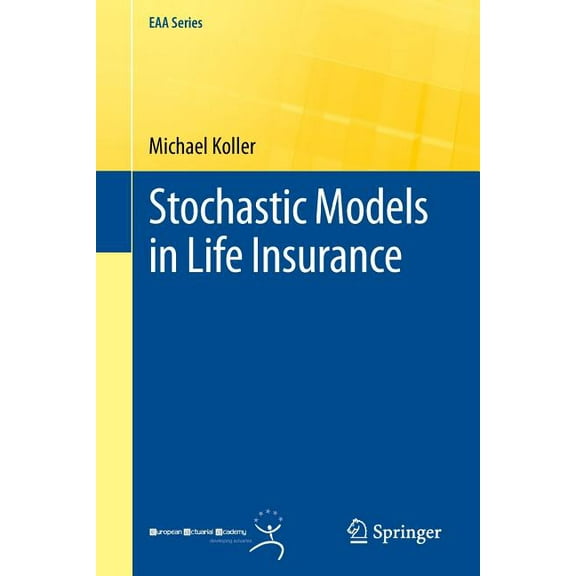 Eaa Stochastic Models in Life Insurance, (Paperback)