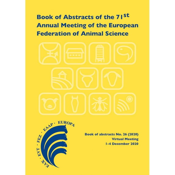 Eaap Book of Abstracts Book of Abstracts of the 71st Annual Meeting of the European Federation of Animal Science: Virtual Meeting, December 1-4, Book 26, (Paperback)