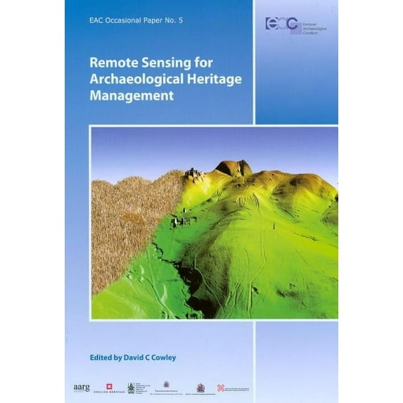 Eac Occasional Papers: Remote Sensing for Archaeological Heritage Management (Hardcover)