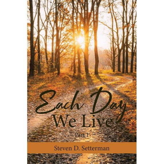 Each Day We Live : Part 1 (Paperback)