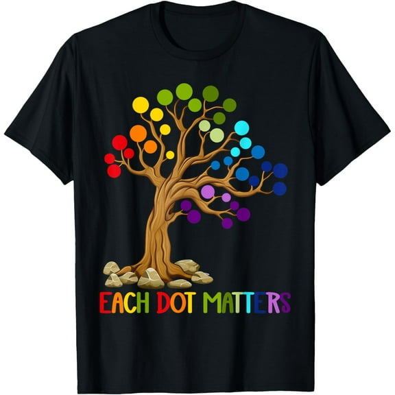 Each Dot Matters Colorful Tree happy International dot day T-Shirt