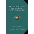 thumbnail image 1 of Each for All and All for Each: The Individual in His Relation to the Social System (1909) Paperback, 1 of 1