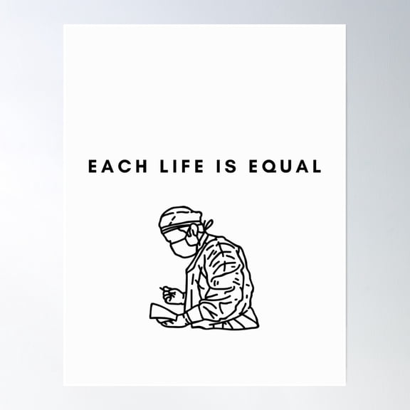 Each Life Is Equal Poster Wall Art, Modern Wall Decor, 24x36 UNFRAMED