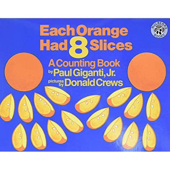 Pre-Owned Each Orange Had 8 Slices (Paperback) 068813985X 9780688139858