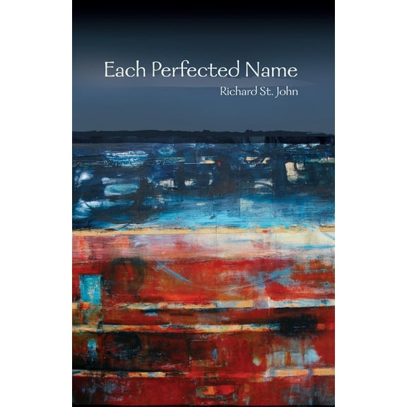 Each Perfected Name, (Paperback)