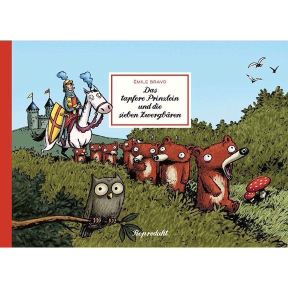 mile Bravo Zwergbren 1: Das tapfere Prinzlein und die sieben Zwergbren (Hardcover)