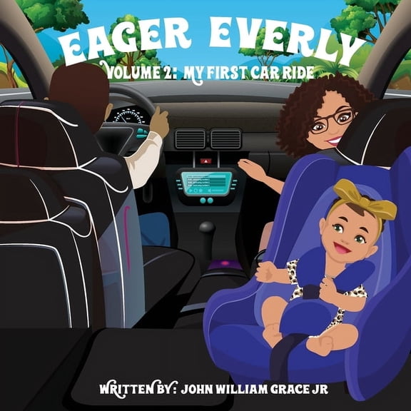 Eager Everly Volume 2: My First Car Ride, (Paperback)