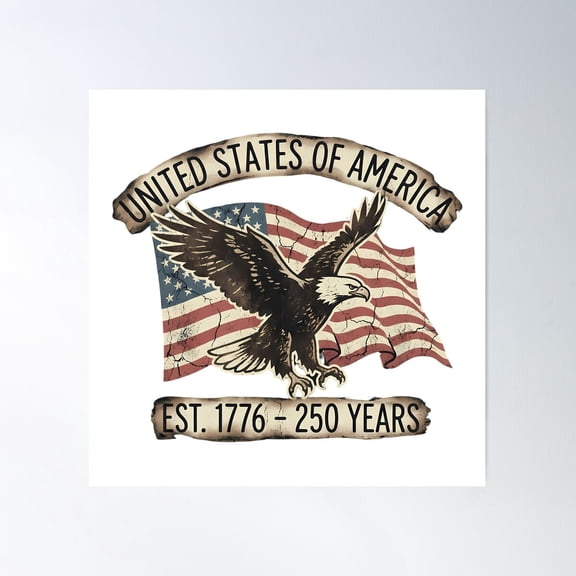 Eagle 250th Anniversary United States Commemorative Unframed Paper Poster 8x10in