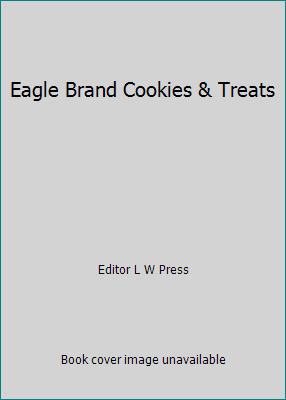 Pre-Owned Eagle Brand Cookies & Treats (Hardcover) 1412720699 9781412720694