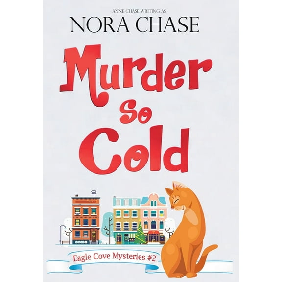 Eagle Cove Mysteries Murder So Cold, Book 2, (Hardcover)