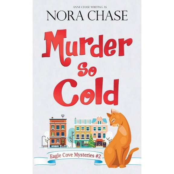 Eagle Cove Mysteries Murder So Cold, Book 2, (Paperback)