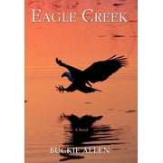 Eagle Creek, Hardcover