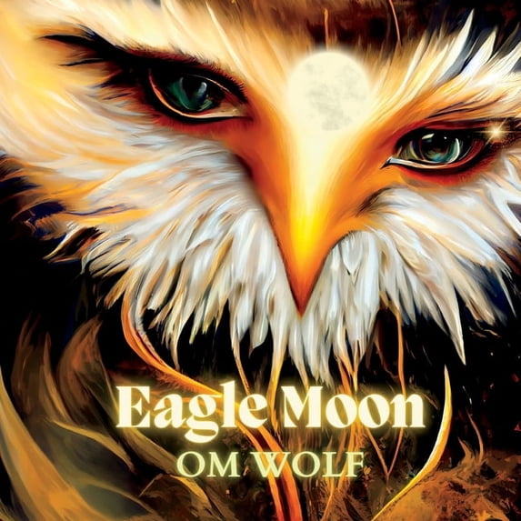 Eagle Moon, (Paperback)