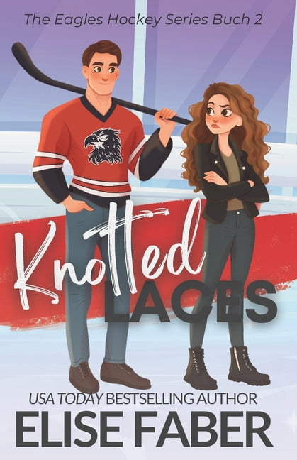 Eagles Hockey Deutsche Knotted Laces: Eagles Hockey Buch 2, Book 3, (Paperback)