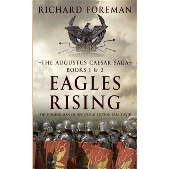 Eagles Rising: The Augustus Caesar Saga Books 1 & 2