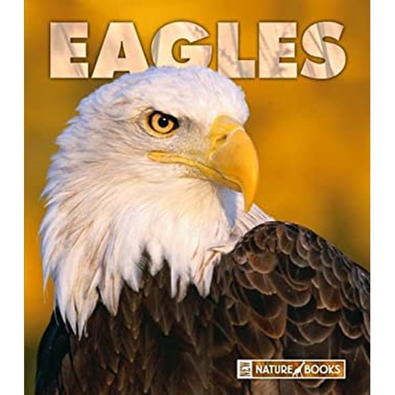 Pre-Owned Eagles (New Naturebooks, 1264) (Unknown) 1592966365 9781592966363