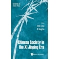thumbnail image 1 of Eai East Asia Chinese Society in the XI Jinping Era, Book 0, (Hardcover), 1 of 1