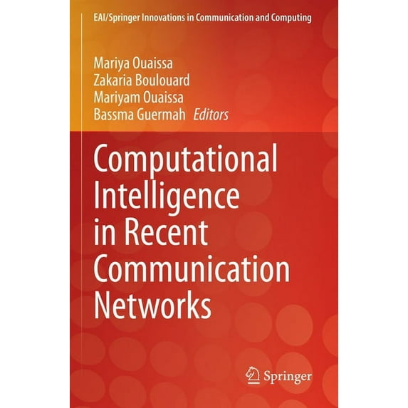 Eai/Springer Innovations in Communicatio Computational Intelligence in Recent Communication Networks, (Paperback)