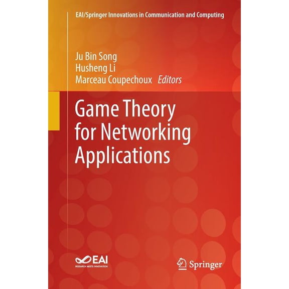 Eai/Springer Innovations in Communicatio Game Theory for Networking Applications, (Paperback)