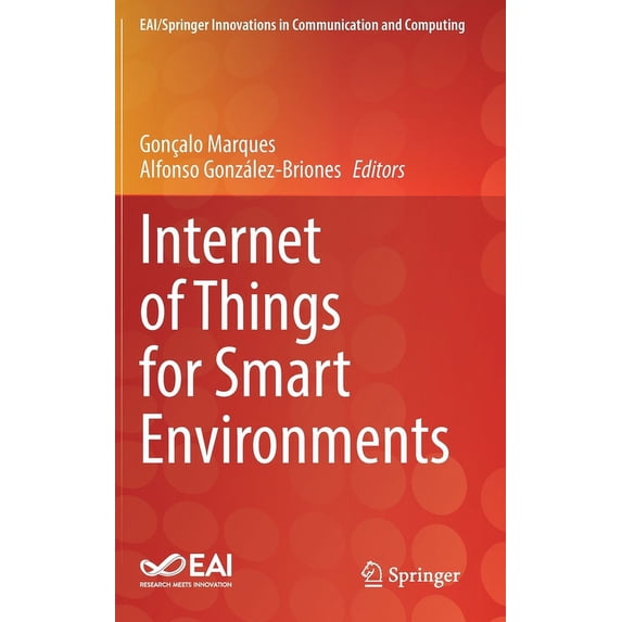 Eai/Springer Innovations in Communicatio Internet of Things for Smart Environments, (Hardcover)