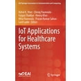 thumbnail image 1 of Eai/Springer Innovations in Communicatio Iot Applications for Healthcare Systems, (Hardcover), 1 of 1