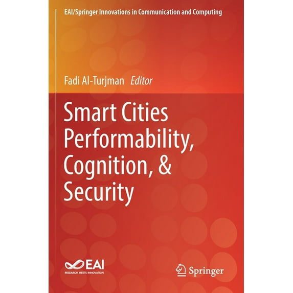 Eai/Springer Innovations in Communicatio Smart Cities Performability, Cognition, & Security, (Paperback)