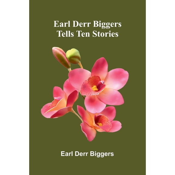 Earl Derr Biggers Tells Ten Stories, (Paperback)