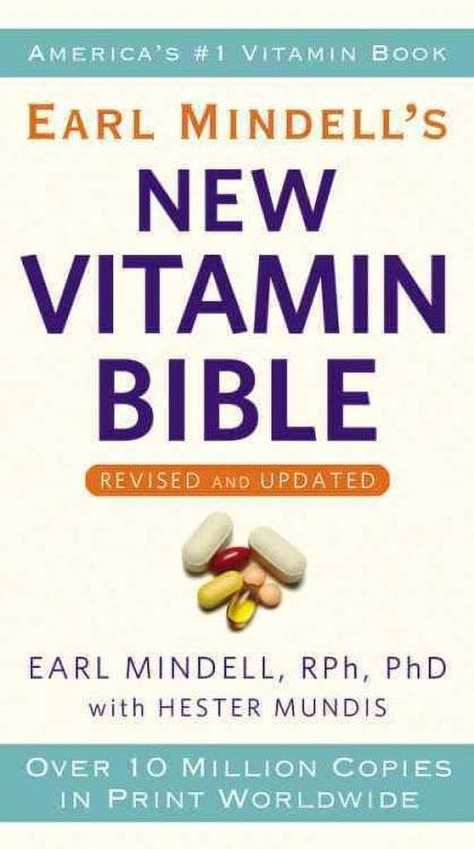 PH D EARL MINDELL; HESTER MUNDIS Earl Mindell's New Vitamin Bible (Paperback)