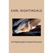 Earl Nightingales Greatest Discovery The Strangest Secret, Revisited, Paperback