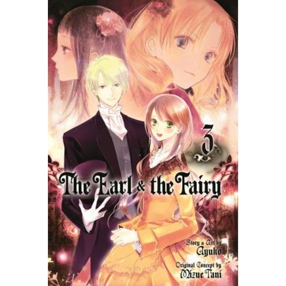 Pre-Owned The Earl and the Fairy, Vol. 3, 3 (Paperback) 142154170X 9781421541709