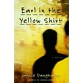 thumbnail image 1 of Pre-Owned Earl in the Yellow Shirt: A Novel (Hardcover) 0060187506 9780060187507, 1 of 1