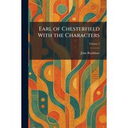 Earl of Chesterfield With the Characters, Paperback