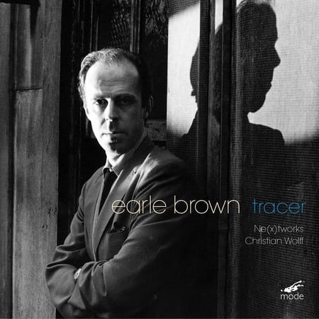 Earle Brown - Tracer - Music & Performance - CD