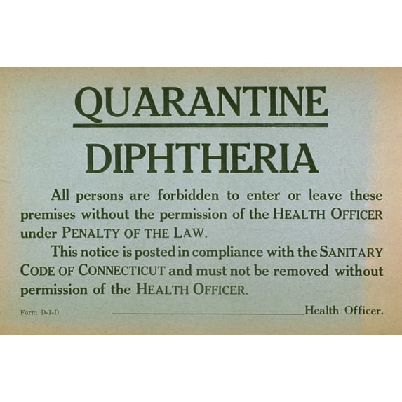 Early 20Th Century Quarantine Sign For The Contagious Disease Diphtheria. History (36 x 24)