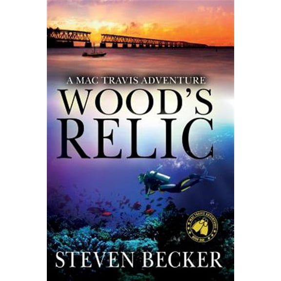 Early Adventures of Mac and Wood: Wood's Relic: An Early Mac Travis Adventure (Paperback)