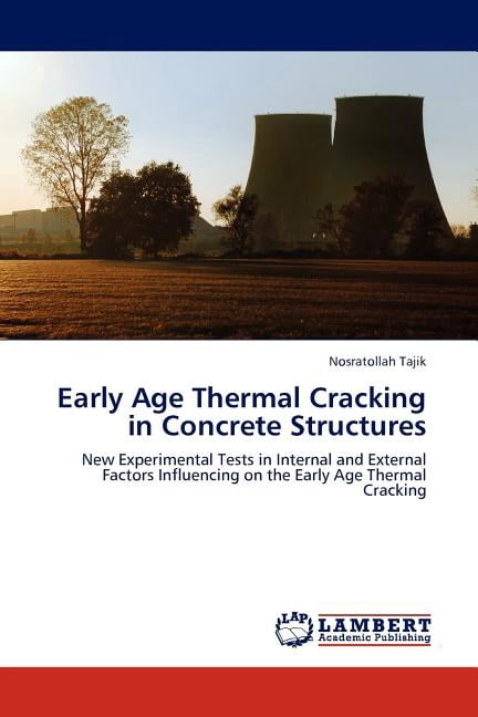 Early Age Thermal Cracking in Concrete Structures (Paperback) - Walmart.com