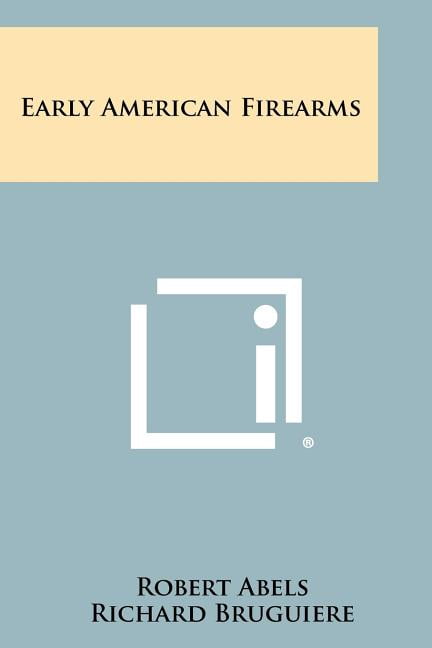 Early American Firearms (Paperback)
