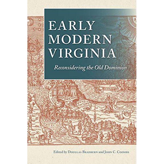 Early American Histories: Early Modern Virginia : Reconsidering the Old Dominion (Paperback)