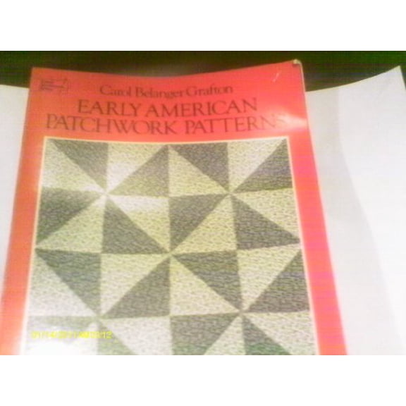 Pre-Owned Early American Patchwork Patterns: Full-Size Templates and Instructions for 12 Quilts (Paperback) 0486238822 9780486238821