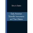 thumbnail image 1 of Early American Scientific Instruments and Their Makers, (Paperback), 1 of 1