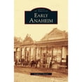 thumbnail image 1 of Early Anaheim (Hardcover), 1 of 1