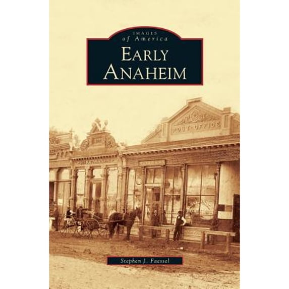 Early Anaheim (Hardcover)