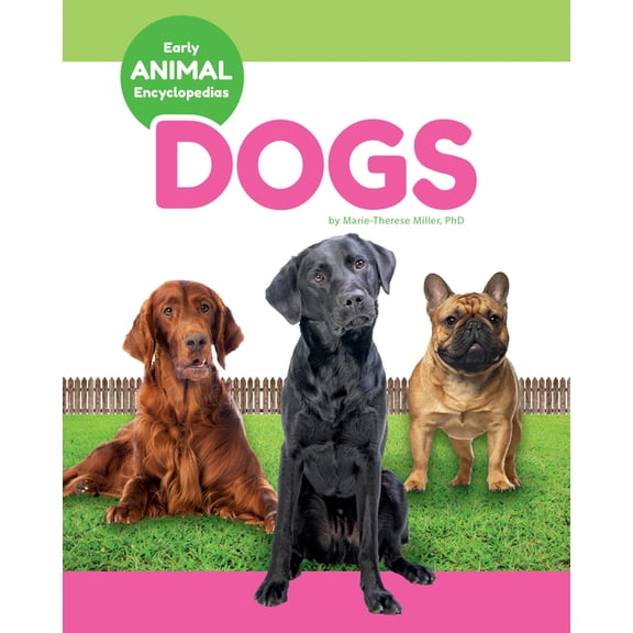 Early Animal Encyclopedias Dogs, (Hardcover)