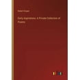 thumbnail image 1 of Early Aspirations: A Private Collection of Poems (Paperback), 1 of 1