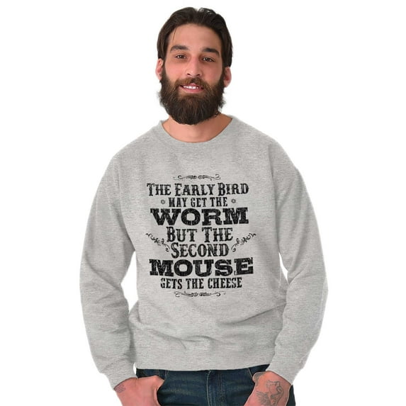 Early Bird Gets Worm Mouse Cheese Sweatshirt for Men or Women Brisco Brands S