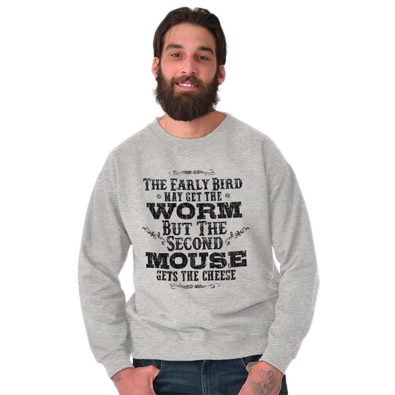 Early Bird Gets Worm Mouse Cheese Sweatshirt for Men or Women Brisco Brands X