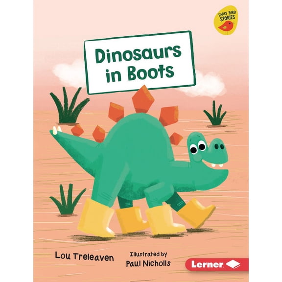 Early Bird Readers -- Blue (Early Bird S Dinosaurs in Boots, (Hardcover)