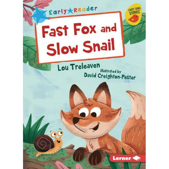 Early Bird Readers -- Blue (Early Bird Stories (Tm)): Fast Fox and Slow Snail (Paperback)