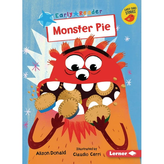 Early Bird Readers -- Blue (Early Bird S Monster Pie, (Paperback)